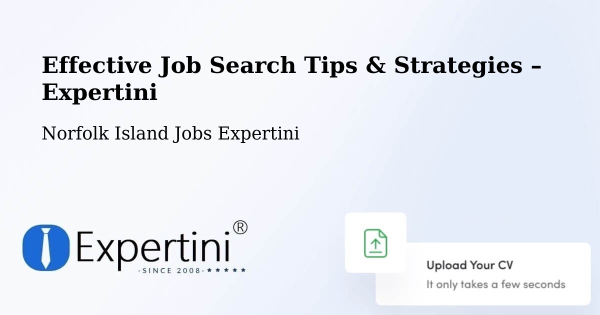 Job Search Tips & Strategies for Job Seekers – Norfolk Island - Norfolk Island Jobs Expertini
