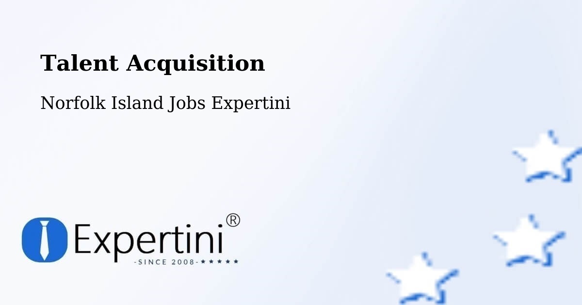 Post Jobs & Find Candidates in Norfolk Island – Talent Acquisition Solutions - Norfolk Island Jobs Expertini