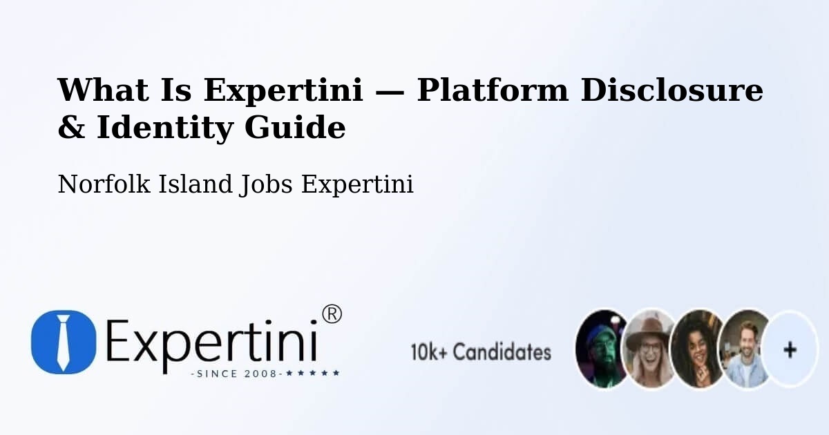 What Is Expertini — Platform Disclosure & Identity Guide – Norfolk Island